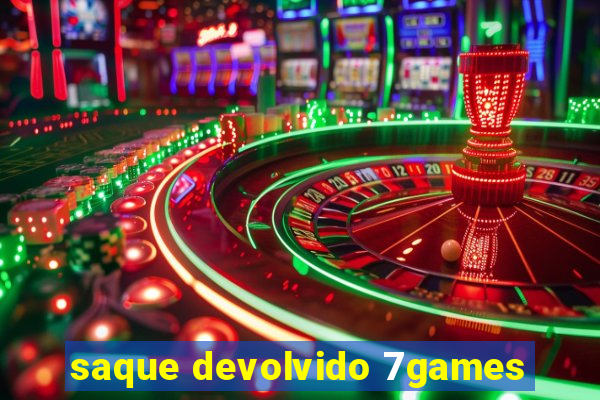 saque devolvido 7games